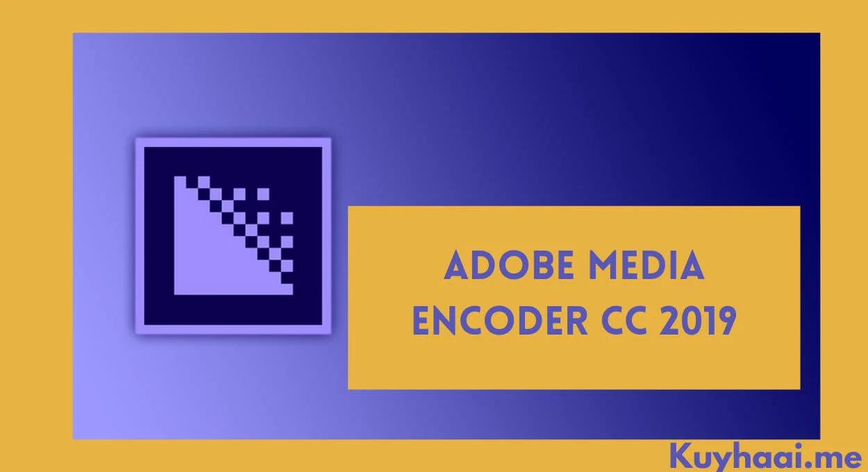 Download Adobe Media Encoder Cc 2019 Full Version (mac) screenshot